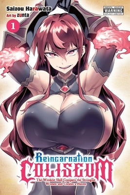 Reincarnation Coliseum, Vol. 1 (Manga): The Weakest Skill Conquers the Strongest Women and Creates a Harem by Harawata, Saizou