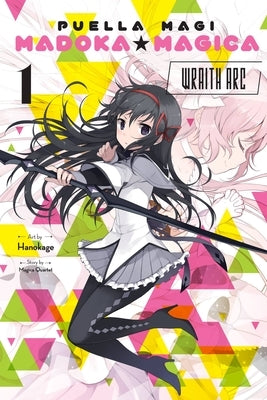 Puella Magi Madoka Magica: Wraith Arc, Vol. 1 by Magica Quartet, Magica