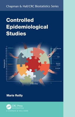 Controlled Epidemiological Studies by Reilly, Marie