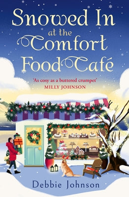 Snowed In at the Comfort Food Café by Johnson, Debbie