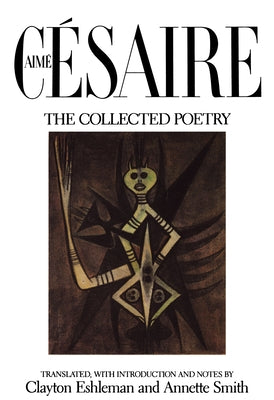 The Collected Poetry by Cesaire, Aime