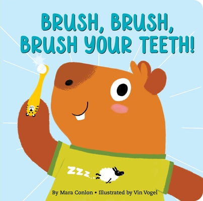 Brush, Brush, Brush Your Teeth Board Book by Conlon, Mara