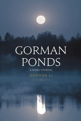 Gorman Ponds by Li, Guohua