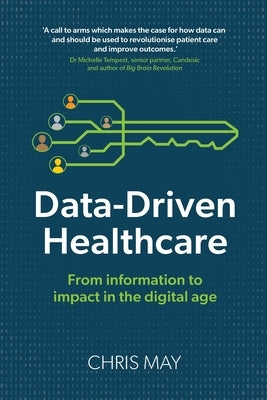 Data-Driven Healthcare by May, Chris