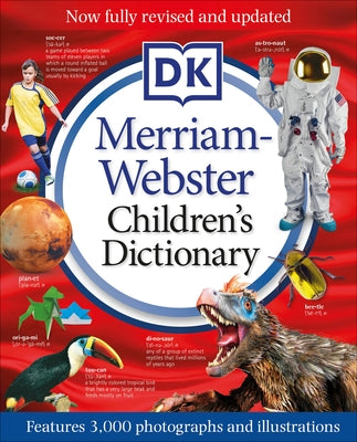 Merriam-Webster Children's Dictionary, New Edition: Features 3,000 Photographs and Illustrations by Dk