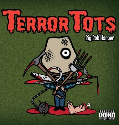 Terror Tots by Harper, Big Bob
