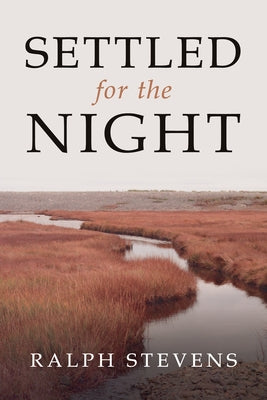 Settled for the Night by Stevens, Ralph