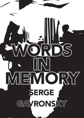 Words In Memory by Gavronsky, Serge