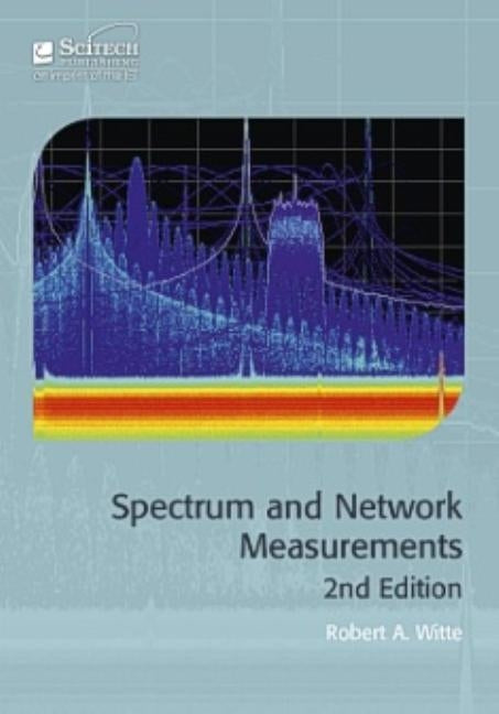 Spectrum and Network Measurements by Witte, Robert A.