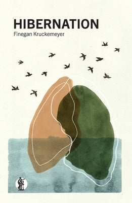 Hibernation by Kruckemeyer, Finegan