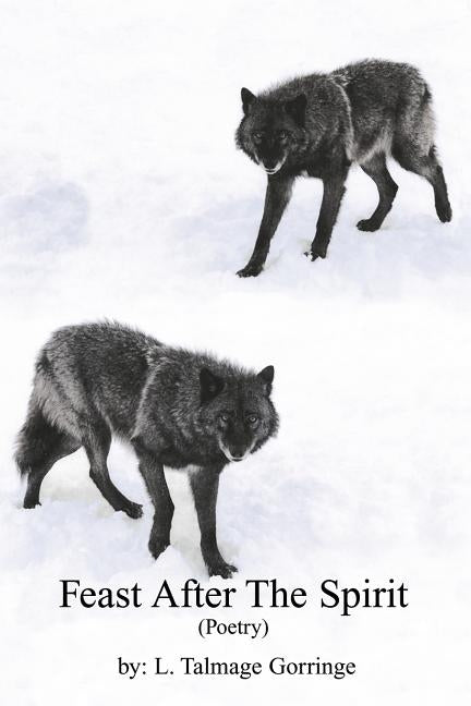 Feast After The Spirit by Gorringe, Talmage