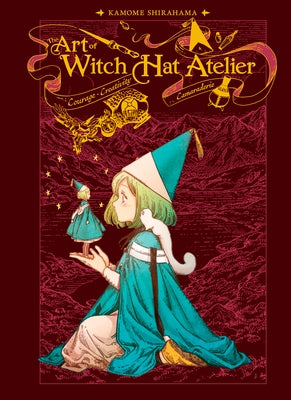 The Art of Witch Hat Atelier by Shirahama, Kamome