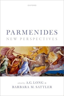 Parmenides: New Perspectives by Long, A. G.