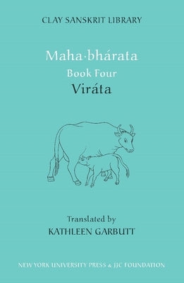 Mahabharata Book Four: Viráta by Garbutt, Kathleen