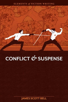 Conflict & Suspense by Bell, James Scott