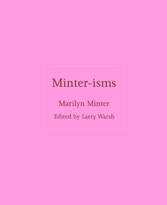 Minter-Isms by Warsh, Larry