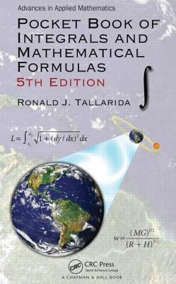 Pocket Book of Integrals and Mathematical Formulas by Tallarida, Ronald J.