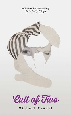 Cult of Two: Volume 5 by Faudet, Michael