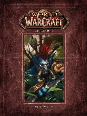 World of Warcraft Chronicle Volume 4 by Forbeck, Matt
