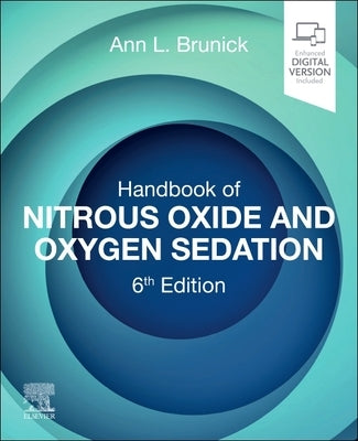 Handbook of Nitrous Oxide and Oxygen Sedation by Brunick, Ann L.