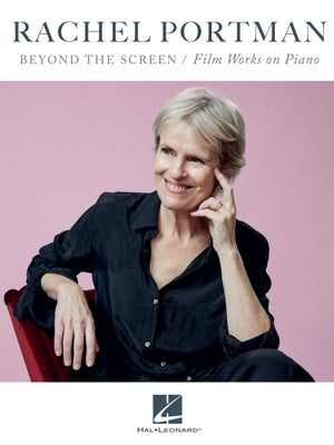 Rachel Portman - Beyond the Screen / Film Works on Piano by Portman, Rachel