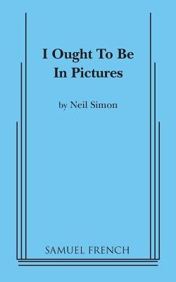 I Ought to be in Pictures by Simon, Neil