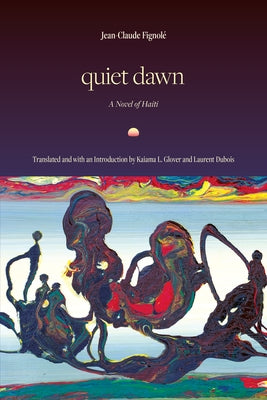 Quiet Dawn by Fignolé, Jean-Claude