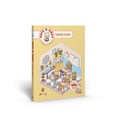 Cute 'n' Cozy Sticker Therapy: Coffee Shops: Over 500 Reusable Stickers! by Skittledog