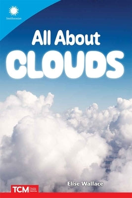 All about Clouds by Wallace, Elise