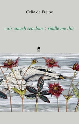 Cuir Amach Seo Dom / Riddle Me This by Fréine, Celia