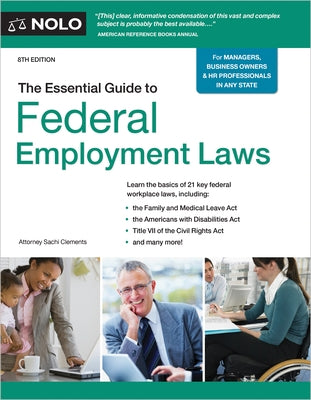 The Essential Guide to Federal Employment Laws by Clements, Sachi