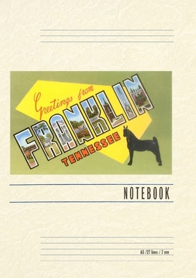 Vintage Lined Notebook Greetings from Franklin, Tennessee by Found Image Press