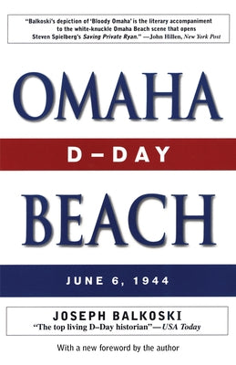 Omaha Beach: D-Day, June 6, 1944 by Balkoski, Joseph