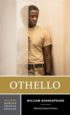 Othello: A Norton Critical Edition by Shakespeare, William