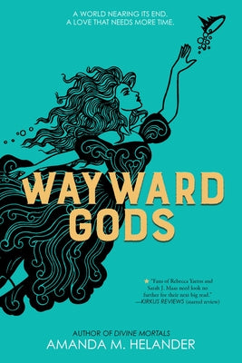 Wayward Gods: Divine Mortals, Book Two by Helander, Amanda M.
