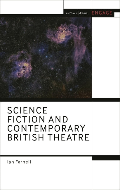 Science Fiction and Contemporary British Theatre by Farnell, Ian