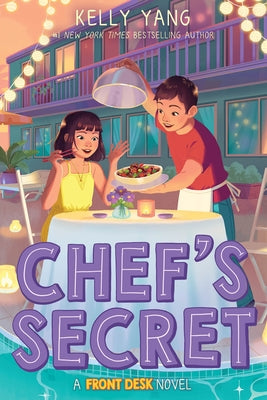 Chef's Secret (Front Desk #6) by Yang, Kelly