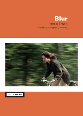 Blur by Beugnet, Martine