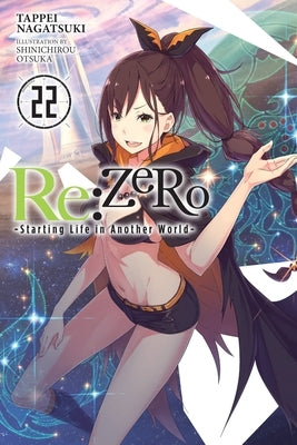 RE: Zero -Starting Life in Another World-, Vol. 22 (Light Novel) by Nagatsuki, Tappei