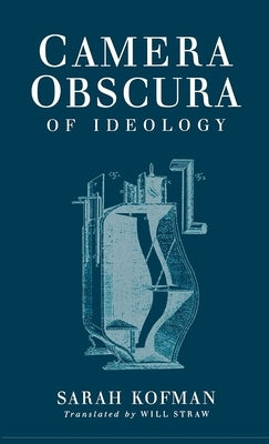 Camera Obscura: An Archeological Survey from the Paleolithic to the Iron Age by Kofman, Sarah