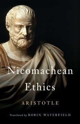 Nicomachean Ethics by Aristotle