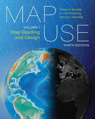 Map Use: Map Reading and Design, Volume 1 by Buckley, Aileen R.