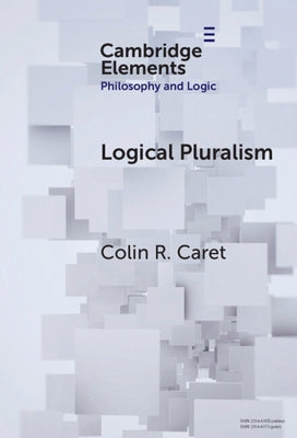 Logical Pluralism by Caret, Colin R.