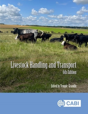 Livestock Handling and Transport by Grandin, Temple