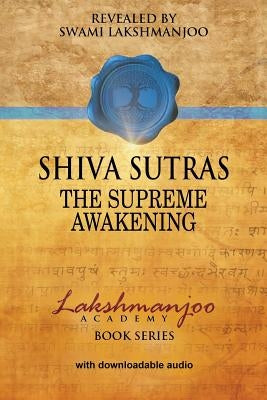Śhiva Sūtras: The Supreme Awakening by Lakshmanjoo, Swami