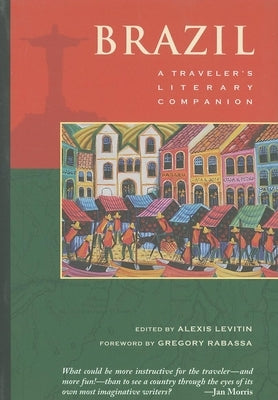 Brazil: A Traveler's Literary Companion by Levitin, Alexis