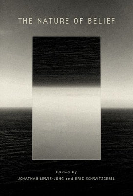 The Nature of Belief by Lewis-Jong, Jonathan