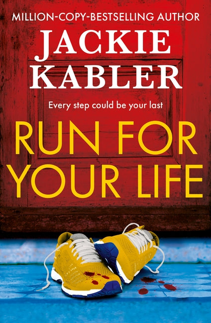 Run For Your Life by Kabler, Jackie