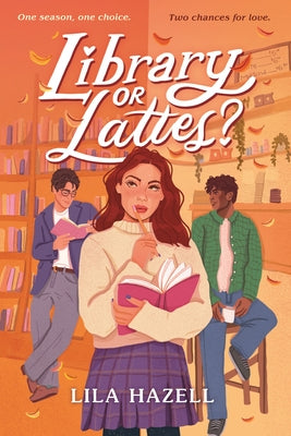 Library or Lattes? by Hazell, Lila