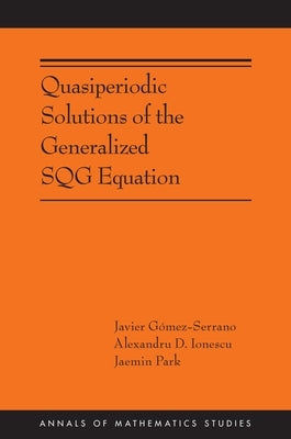 Quasiperiodic Solutions of the Generalized Sqg Equation by Gómez-Serrano, Javier
